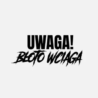 UWAGA! Błoto wciąga!