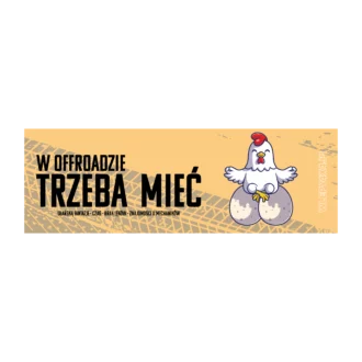 W offroadzie trzeba mieć...